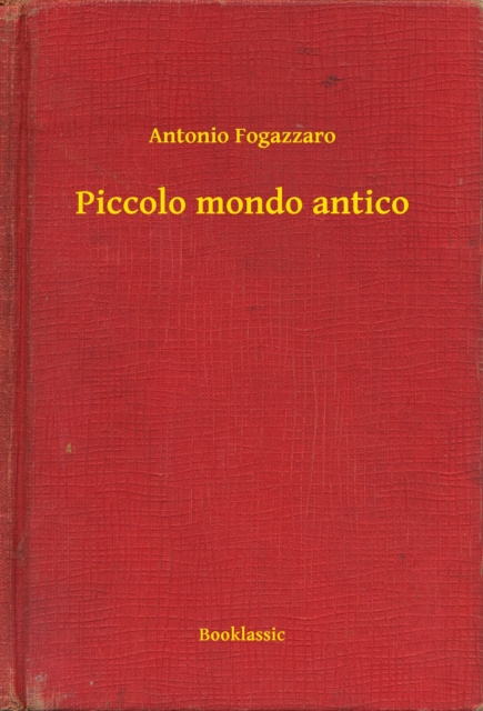 E-knjiga Piccolo mondo antico Antonio Fogazzaro