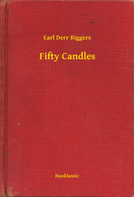 E-knjiga Fifty Candles Earl Derr Biggers