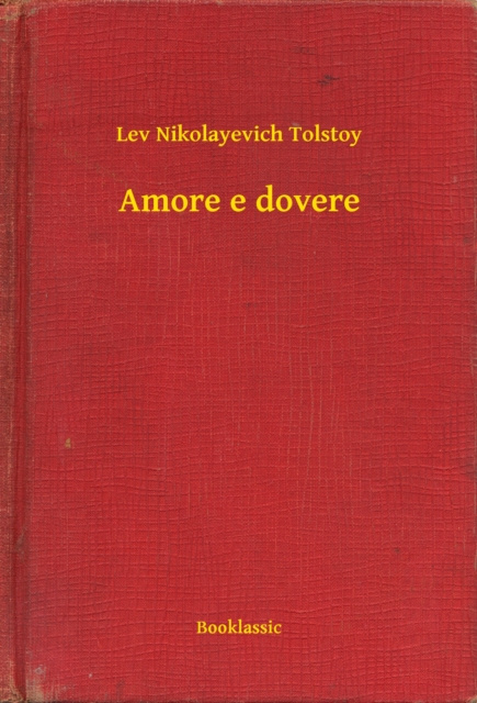 E-knjiga Amore e dovere Lev Nikolayevich Tolstoy