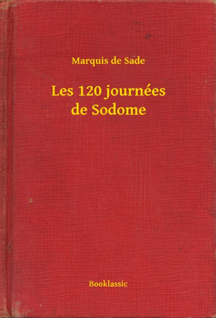 E-kniha Les 120 journees de Sodome Marquis de Sade