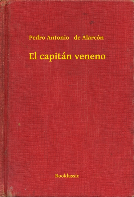 E-knjiga El capitan veneno Pedro Antonio  de Alarcon