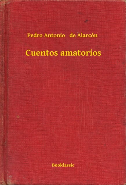 E-knjiga Cuentos amatorios Pedro Antonio  de Alarcon
