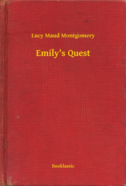 E-knjiga Emily's Quest Lucy Maud Montgomery