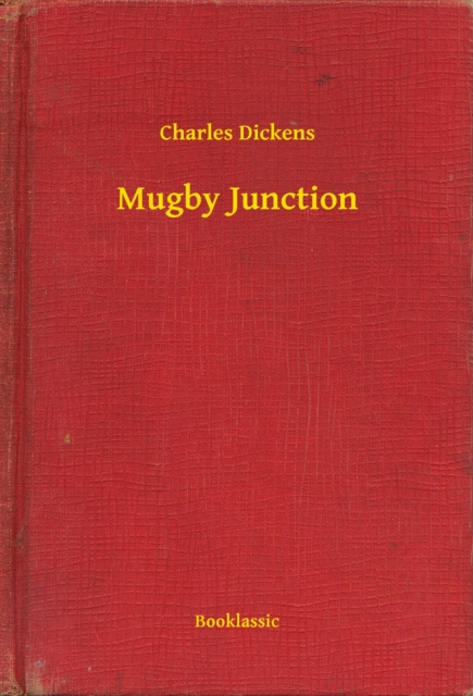 E-knjiga Mugby Junction Charles Dickens