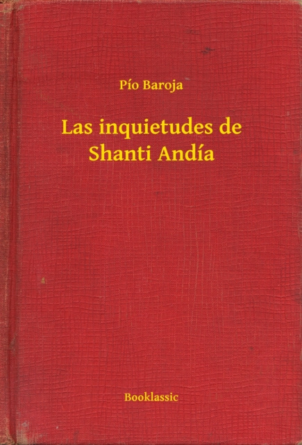 E-knjiga Las inquietudes de Shanti Andia Pio Baroja