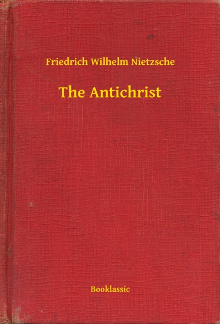 E-knjiga Antichrist Friedrich Wilhelm Nietzsche