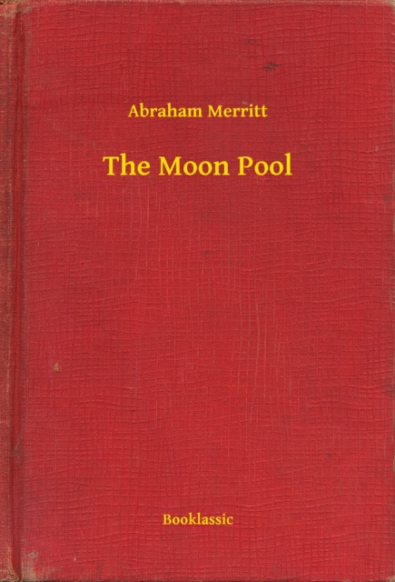 E-knjiga Moon Pool Abraham Merritt