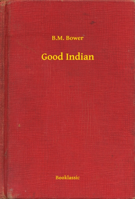 E-knjiga Good Indian B.M. Bower