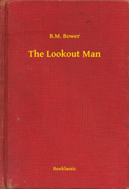 E-knjiga Lookout Man B.M. Bower
