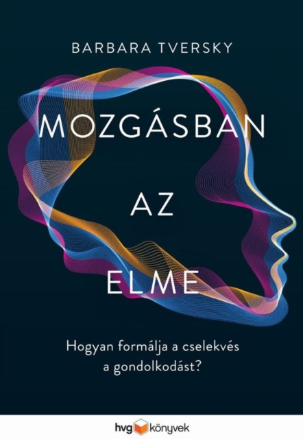 E-knjiga Mozgasban az elme Barbara Tversky