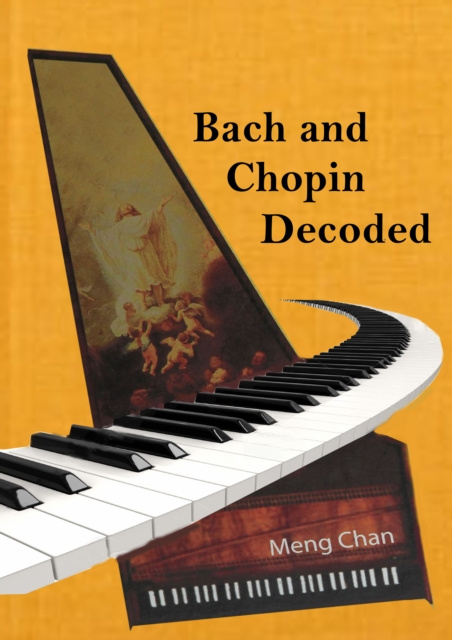 E-knjiga Bach and Chopin Decoded Meng Chan