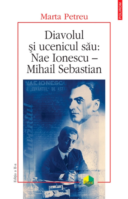 E-kniha Diavolul si ucenicul sau: Nae Ionescu - Mihail Sebastian Marta Petreu