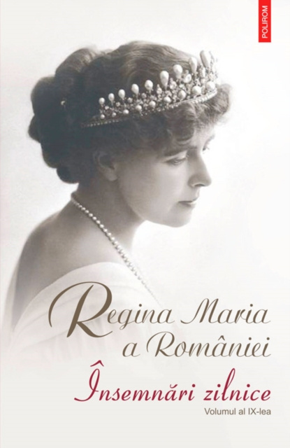E-book Insemnari zilnice (vol IX): 1 ian. - 31dec. 1927 Regina Maria a Romaniei