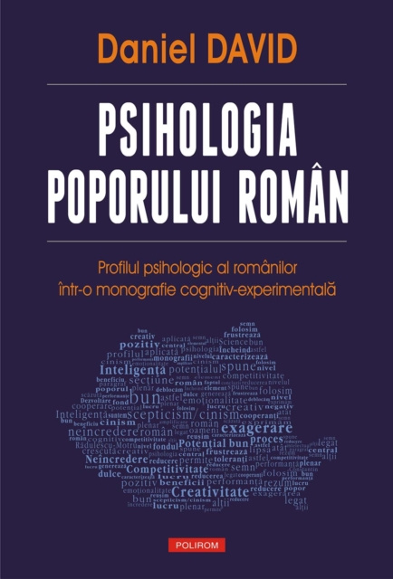 E-book Psihologia poporului roman: profilul psihologic al romanilor intr-o monografie cognitiv-experimentala Daniel David