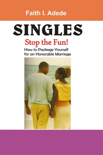 E-knjiga Singles, Stop the Fun! Faith I. Adede