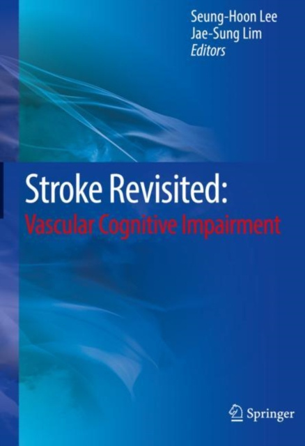E-book Stroke Revisited: Vascular Cognitive Impairment Seung-Hoon Lee