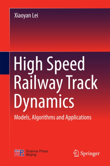 E-kniha High Speed Railway Track Dynamics Xiaoyan Lei