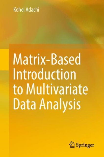 E-knjiga Matrix-Based Introduction to Multivariate Data Analysis Kohei Adachi