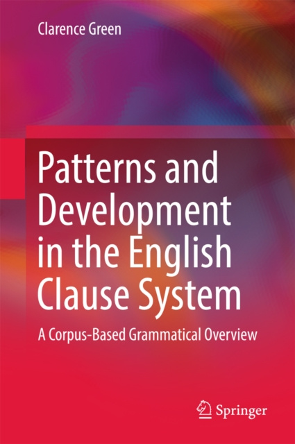 E-kniha Patterns and Development in the English Clause System Clarence Green
