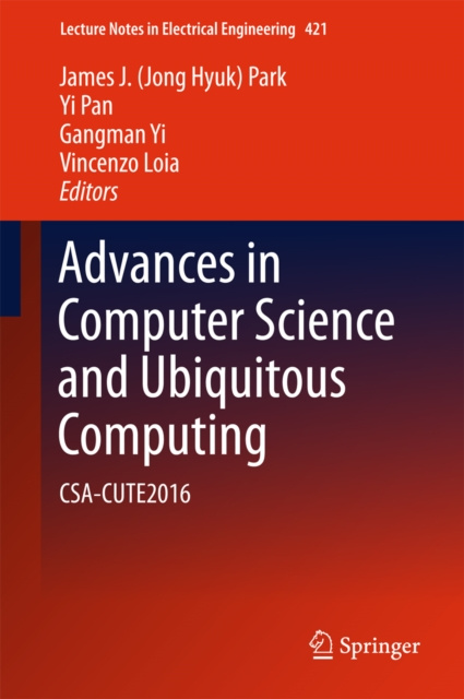 E-book Advances in Computer Science and Ubiquitous Computing James J. (Jong Hyuk) Park