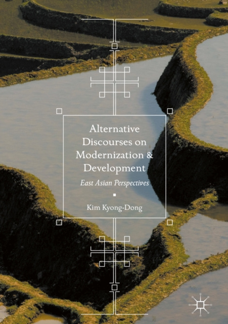 E-kniha Alternative Discourses on Modernization and Development Kim Kyong-Dong