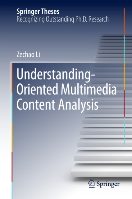 E-knjiga Understanding-Oriented Multimedia Content Analysis Zechao Li
