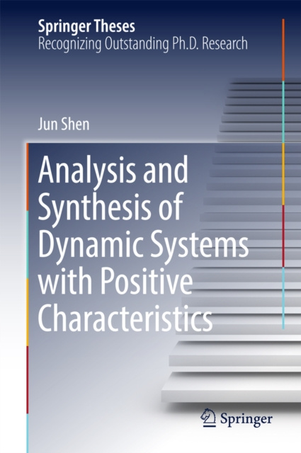 E-knjiga Analysis and Synthesis of Dynamic Systems with Positive Characteristics Jun Shen