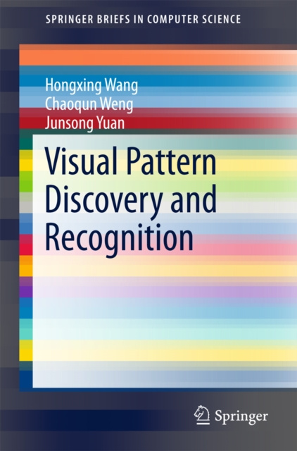E-kniha Visual Pattern Discovery and Recognition Hongxing Wang