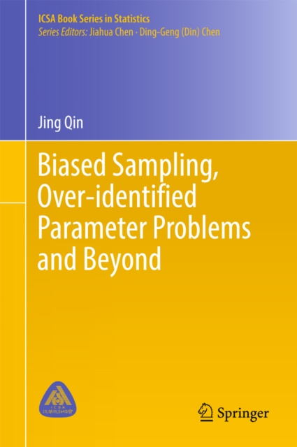 E-knjiga Biased Sampling, Over-identified Parameter Problems and Beyond Jing Qin