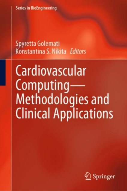 E-knjiga Cardiovascular Computing-Methodologies and Clinical Applications Spyretta Golemati