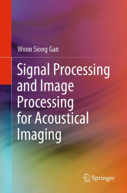 E-knjiga Signal Processing and Image Processing for Acoustical Imaging Woon Siong Gan