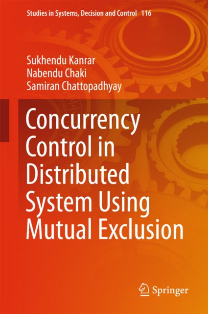 E-book Concurrency Control in Distributed System Using Mutual Exclusion Sukhendu Kanrar
