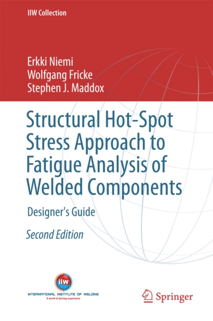 E-kniha Structural Hot-Spot Stress Approach to Fatigue Analysis of Welded Components Erkki Niemi