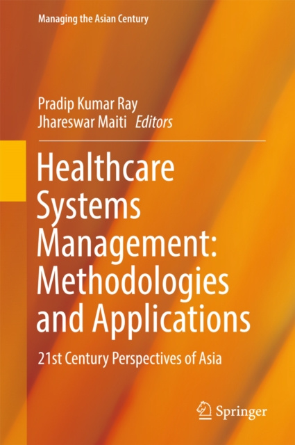 E-Book Healthcare Systems Management: Methodologies and Applications Pradip Kumar Ray
