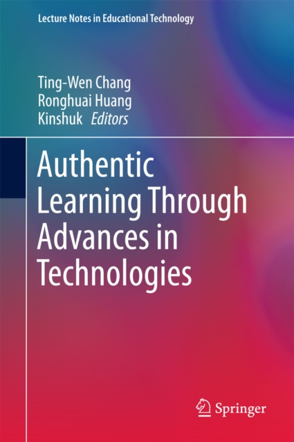E-book Authentic Learning Through Advances in Technologies Ting-Wen Chang
