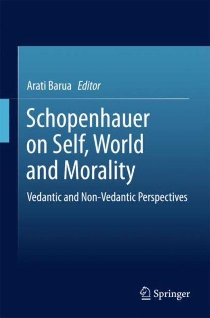 E-book Schopenhauer on Self, World and Morality Arati Barua