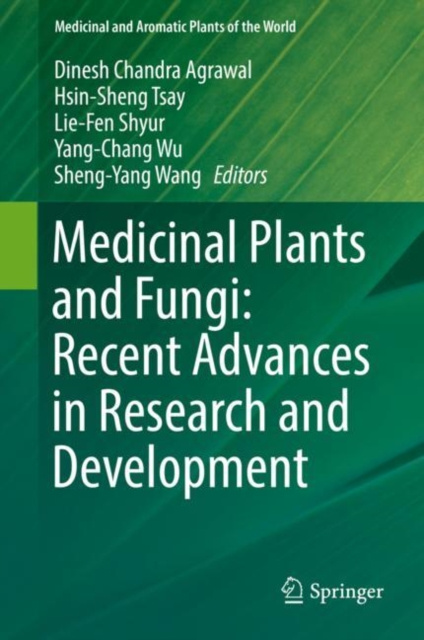 E-kniha Medicinal Plants and Fungi: Recent Advances in Research and Development Dinesh Chandra Agrawal