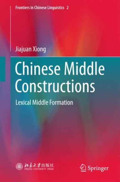 E-knjiga Chinese Middle Constructions Jiajuan Xiong