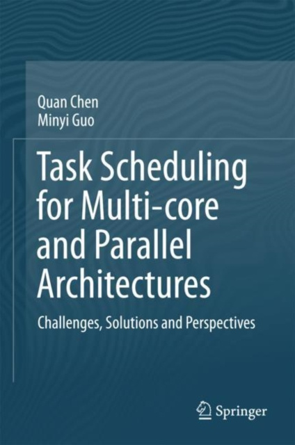 E-book Task Scheduling for Multi-core and Parallel Architectures Quan Chen
