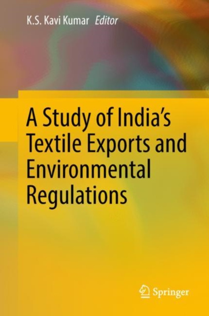 E-knjiga Study of India's Textile Exports and Environmental Regulations K.S. Kavi Kumar