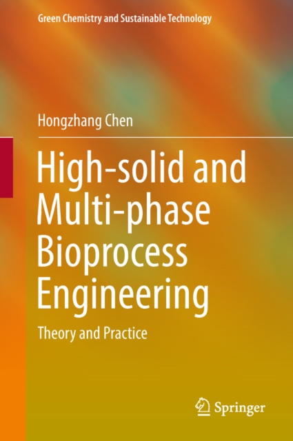E-knjiga High-solid and Multi-phase Bioprocess Engineering Hongzhang Chen