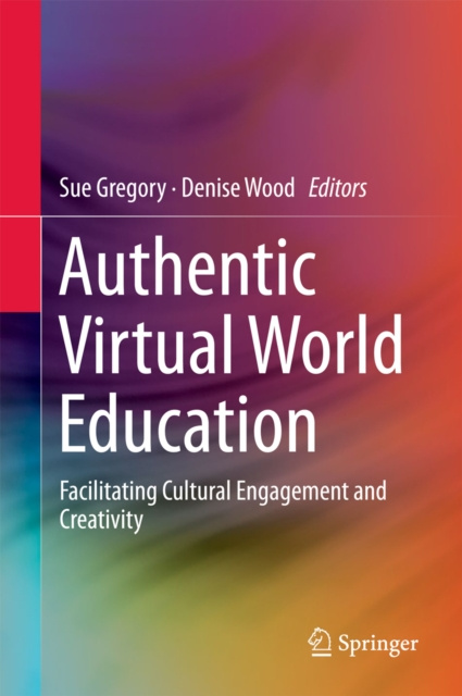 E-knjiga Authentic Virtual World Education Sue Gregory