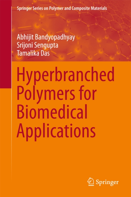 E-book Hyperbranched Polymers for Biomedical Applications Abhijit Bandyopadhyay