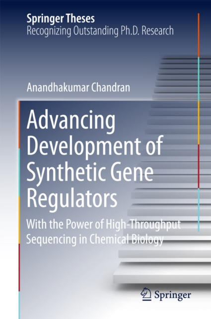 E-book Advancing Development of Synthetic Gene Regulators Anandhakumar Chandran