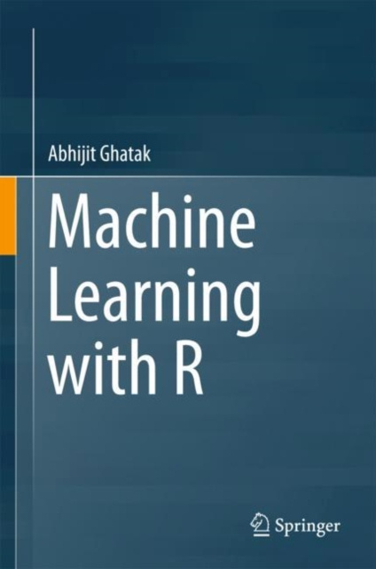 E-book Machine Learning with R Abhijit Ghatak