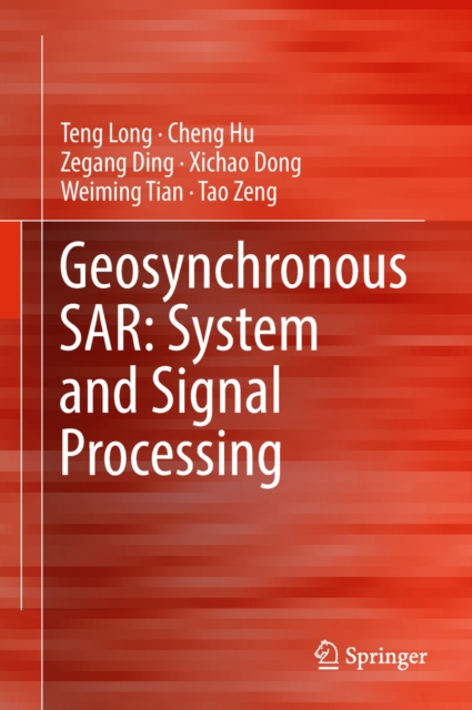E-book Geosynchronous SAR: System and Signal Processing Teng Long