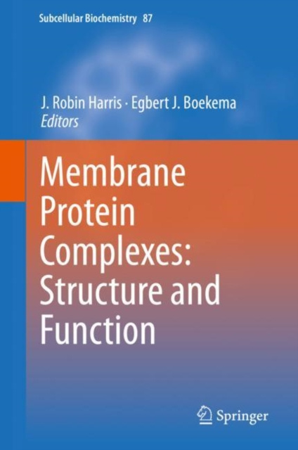 E-knjiga Membrane Protein Complexes: Structure and Function J. Robin Harris