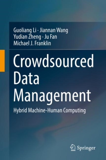 E-book Crowdsourced Data Management Guoliang Li