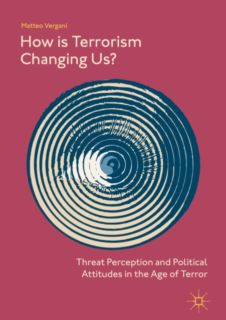 E-knjiga How Is Terrorism Changing Us? Matteo Vergani