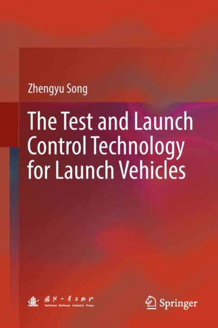 E-knjiga Test and Launch Control Technology for Launch Vehicles Zhengyu Song